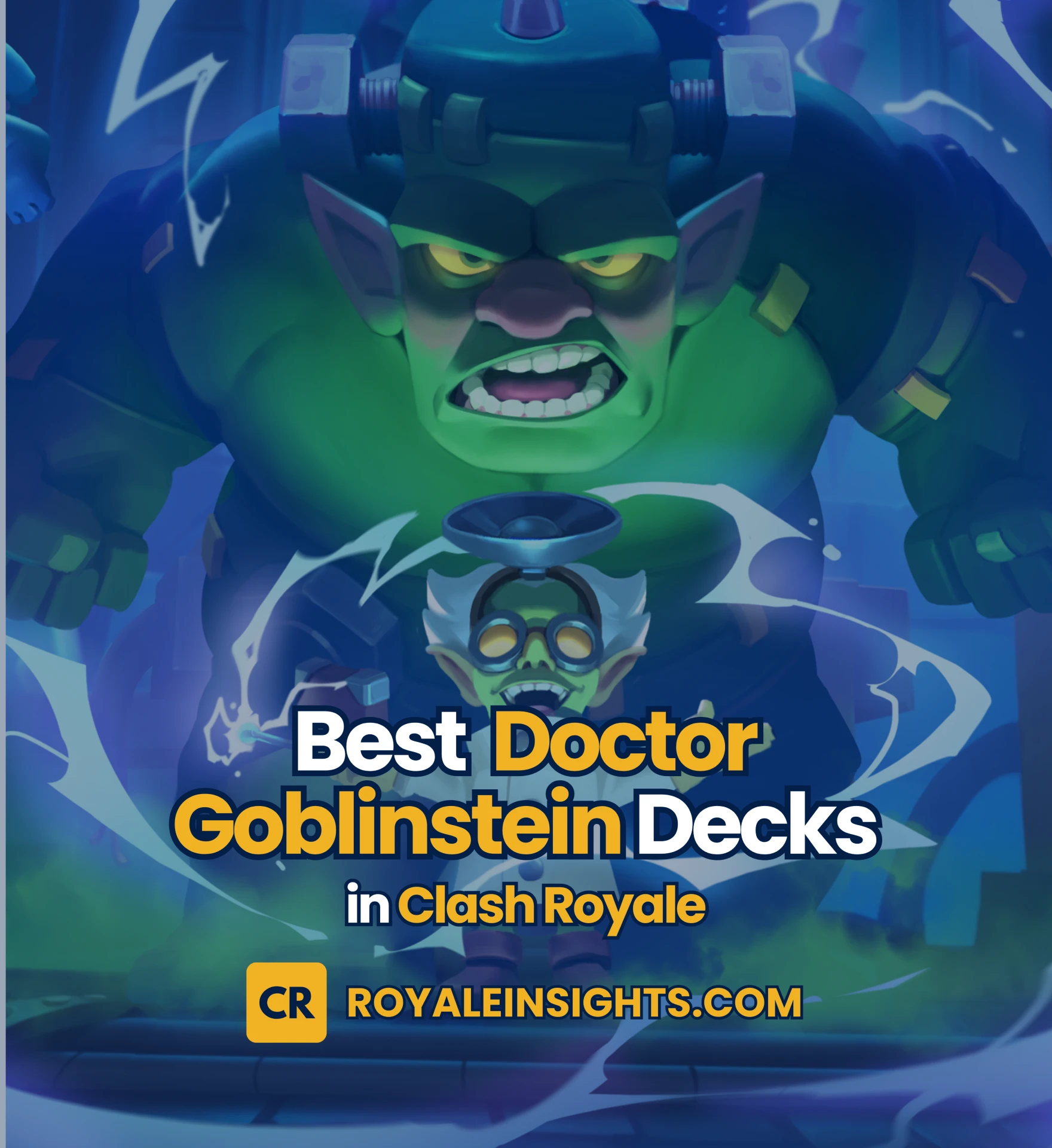 Best Decks for Doctor Goblinstein Event in Clash Royale