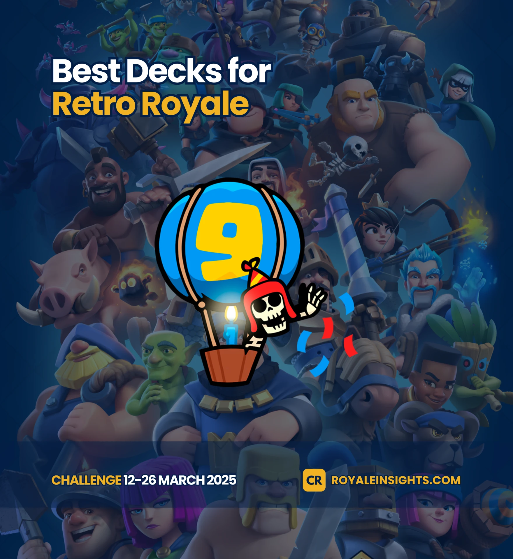 Best Retro Royale Ladder Decks in Clash Royale