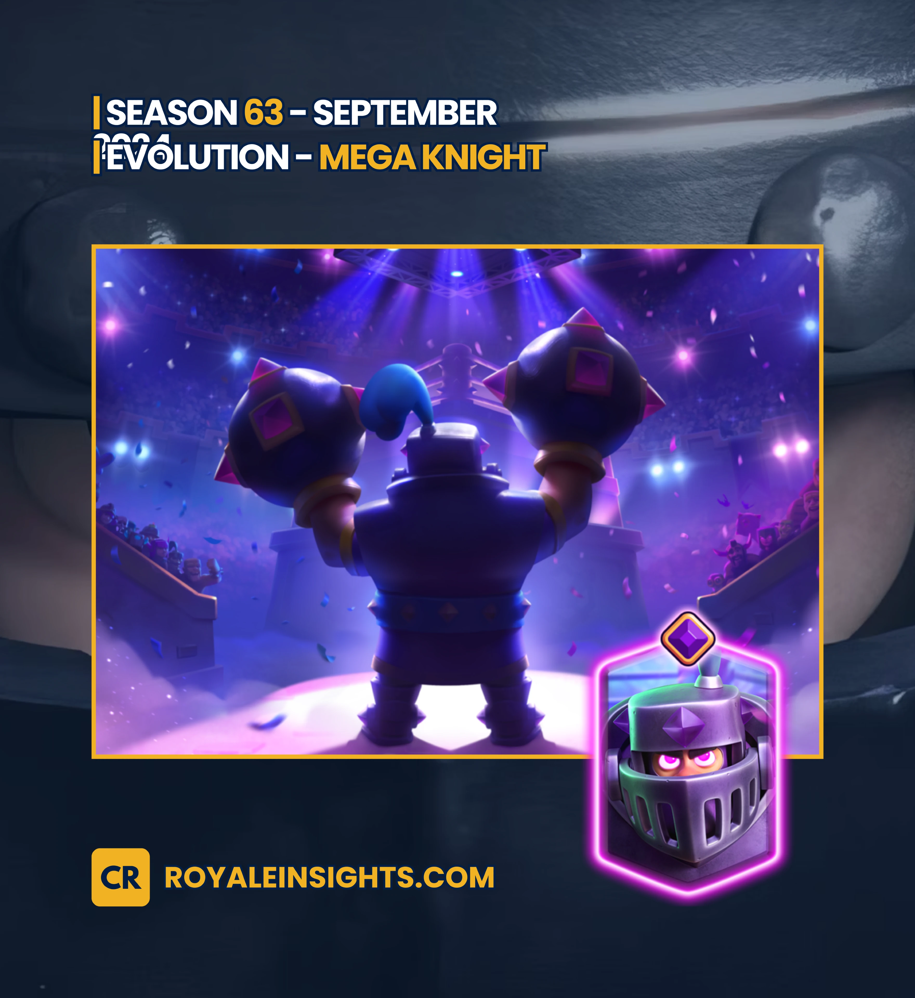 Mega Knight Evolution - September 2024 (Season 63)