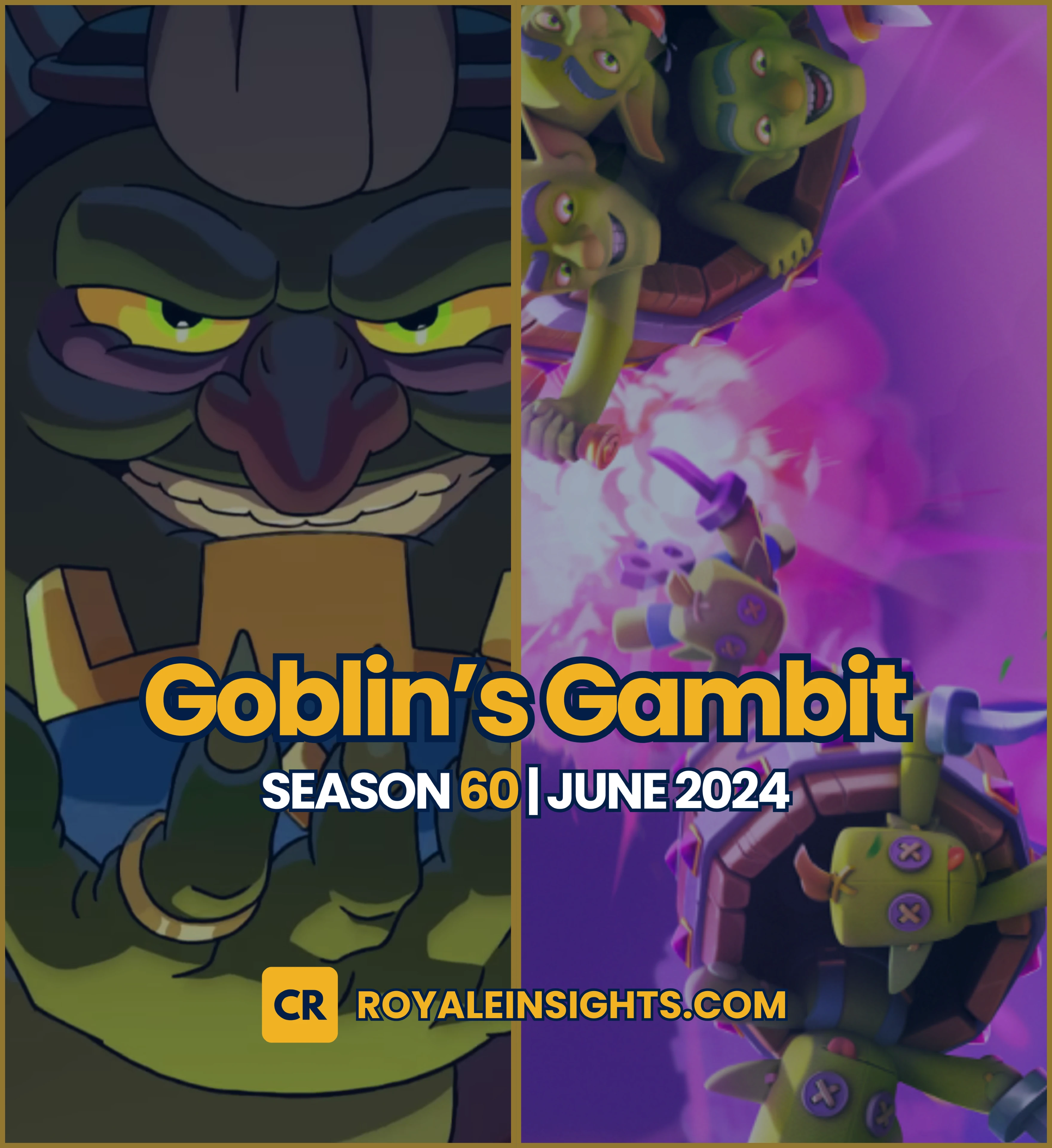 Clash Royale: Goblin's Gambit - Season 60